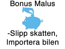 Importera bil från tyskland och slipp bonus malus
